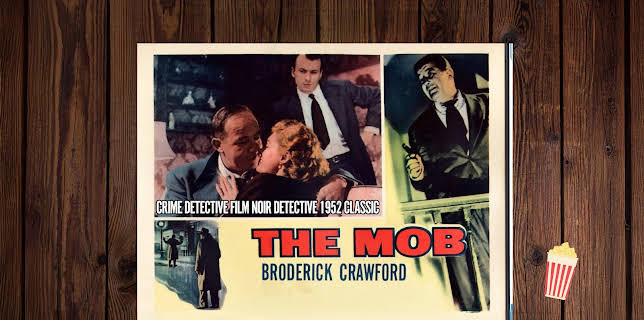 Broderick Crawford in The Mob Crime Detective Film Noir Detective 1952 Classic (1951)