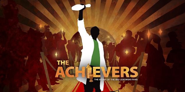 The Achievers: The Story of the Lebowski Fans (2009)