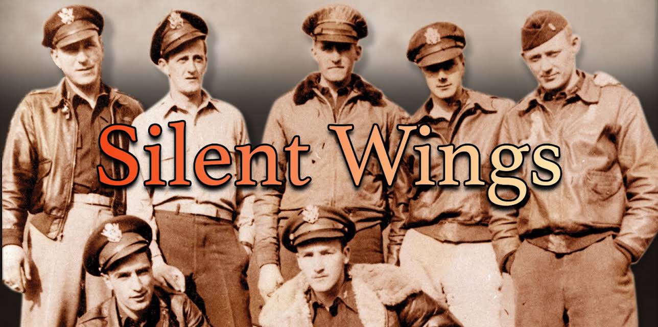 Silent Wings - The American Glider Pilots of WWII (2007)