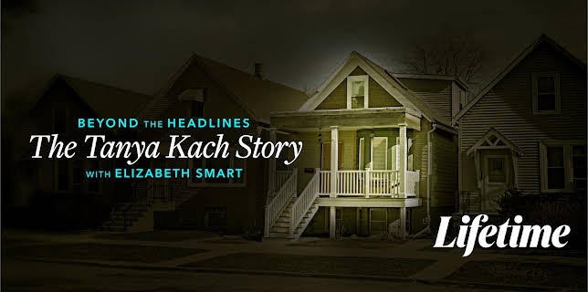 Beyond the Headlines: The Tanya Kach Story (2024)