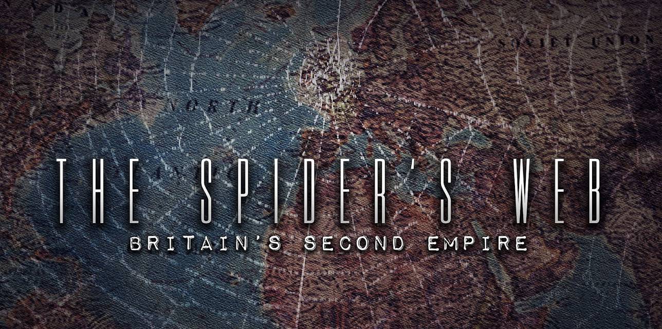 The Spider's Web - Britain's Second Empire (2017)