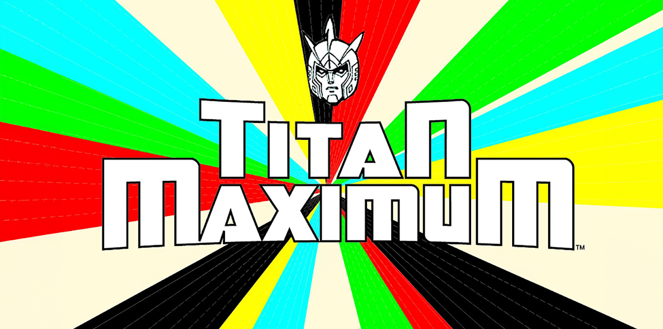 Titan Maximum Season 1
