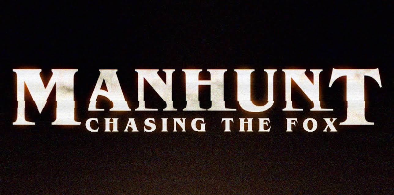 Manhunt: Chasing The Fox