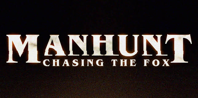 Manhunt: Chasing The Fox