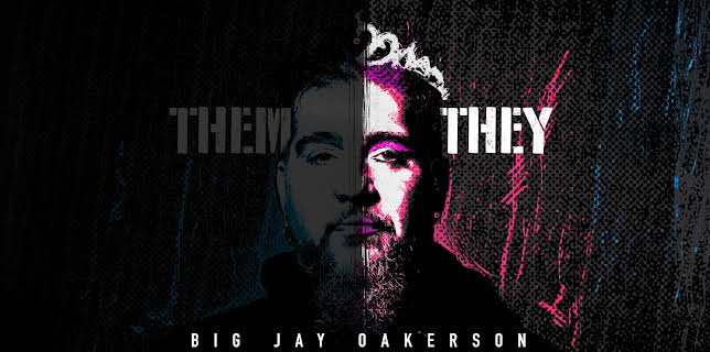 Big Jay Oakerson: They (2025)