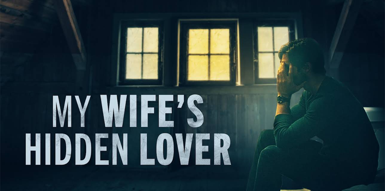 My Wife's Hidden Lover (2023)