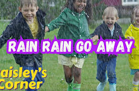 Paisley's Corner With Silly Miss Lily: Rain Rain Go Away Song