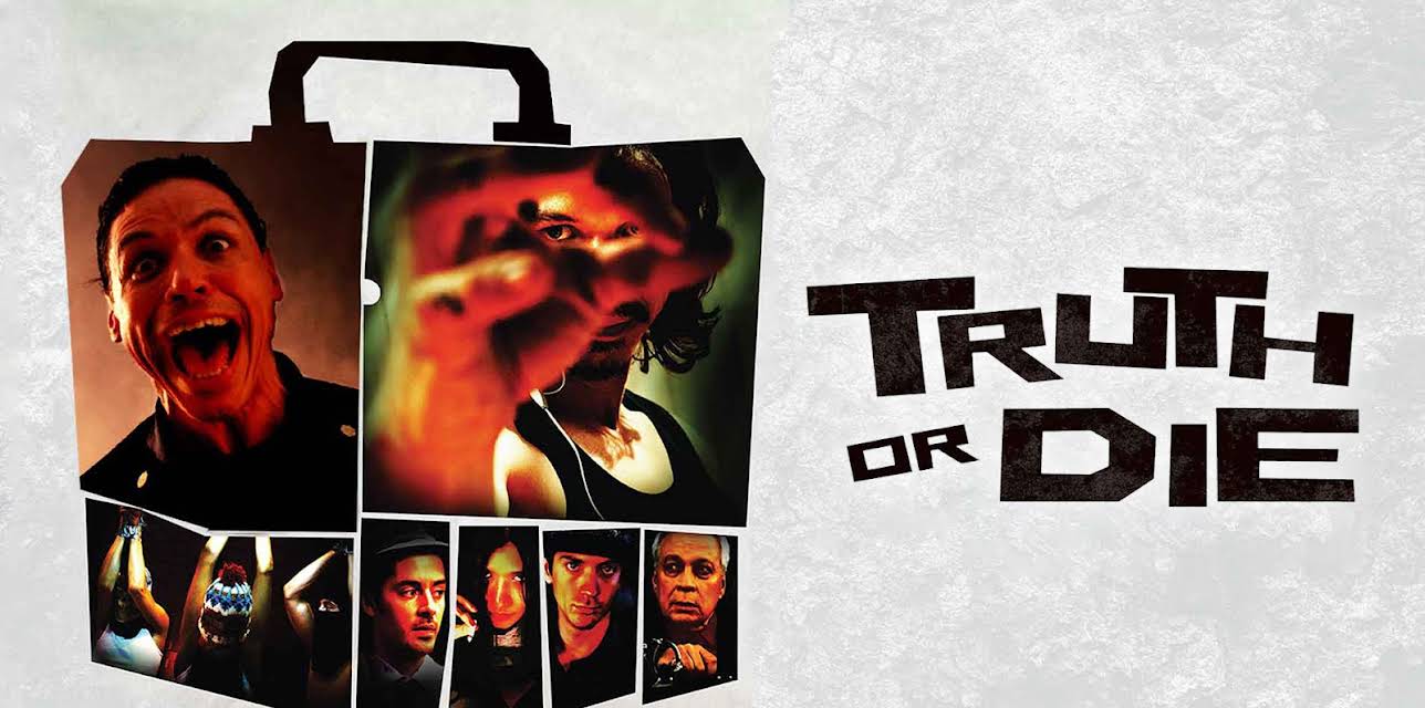 Truth Or Die (2015)