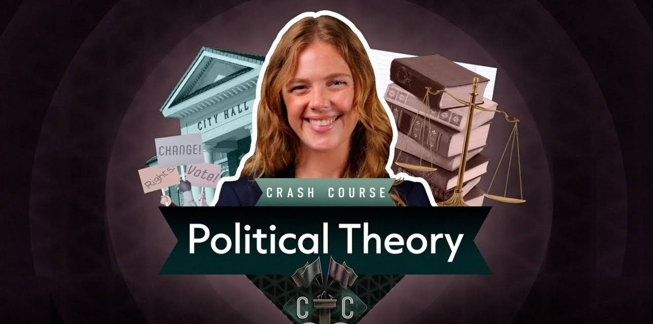 Crash Course: Political Theory