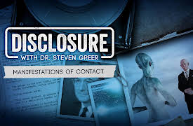 Disclosure with Dr. Steven Greer: Manifestations of Contact