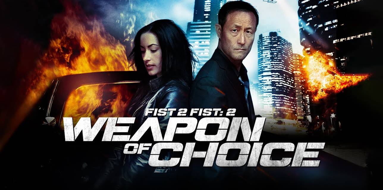 Fist 2 Fist: Weapon Of Choice (2014)
