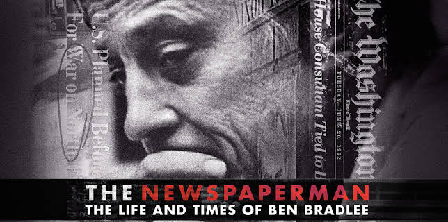 The Newspaperman: The Life and Times of Ben Bradlee (2017)