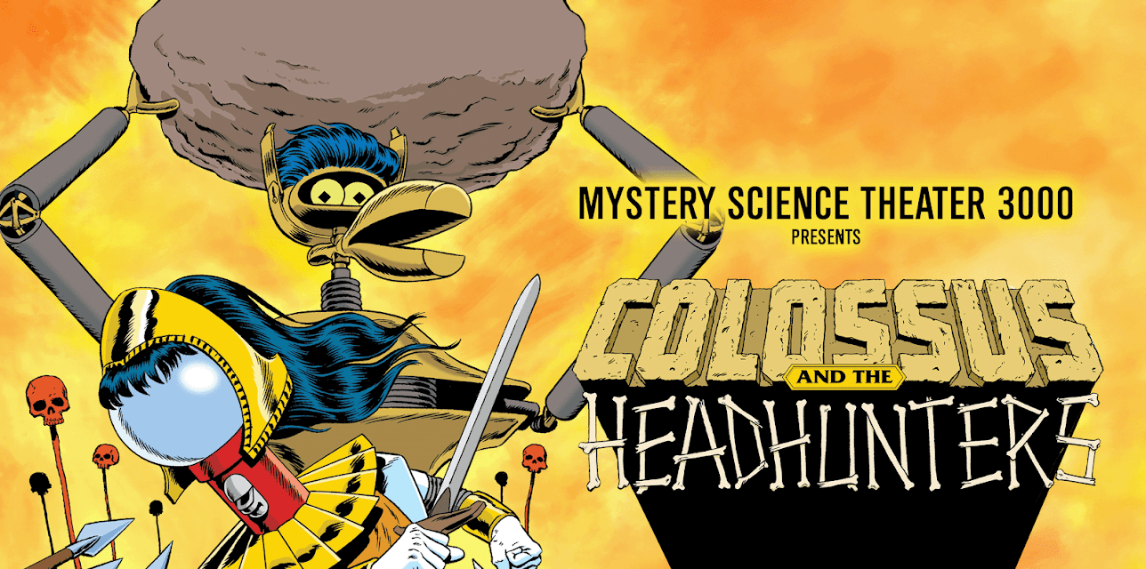 Mystery Science Theater 3000: Colossus and the Headhunters (1988)