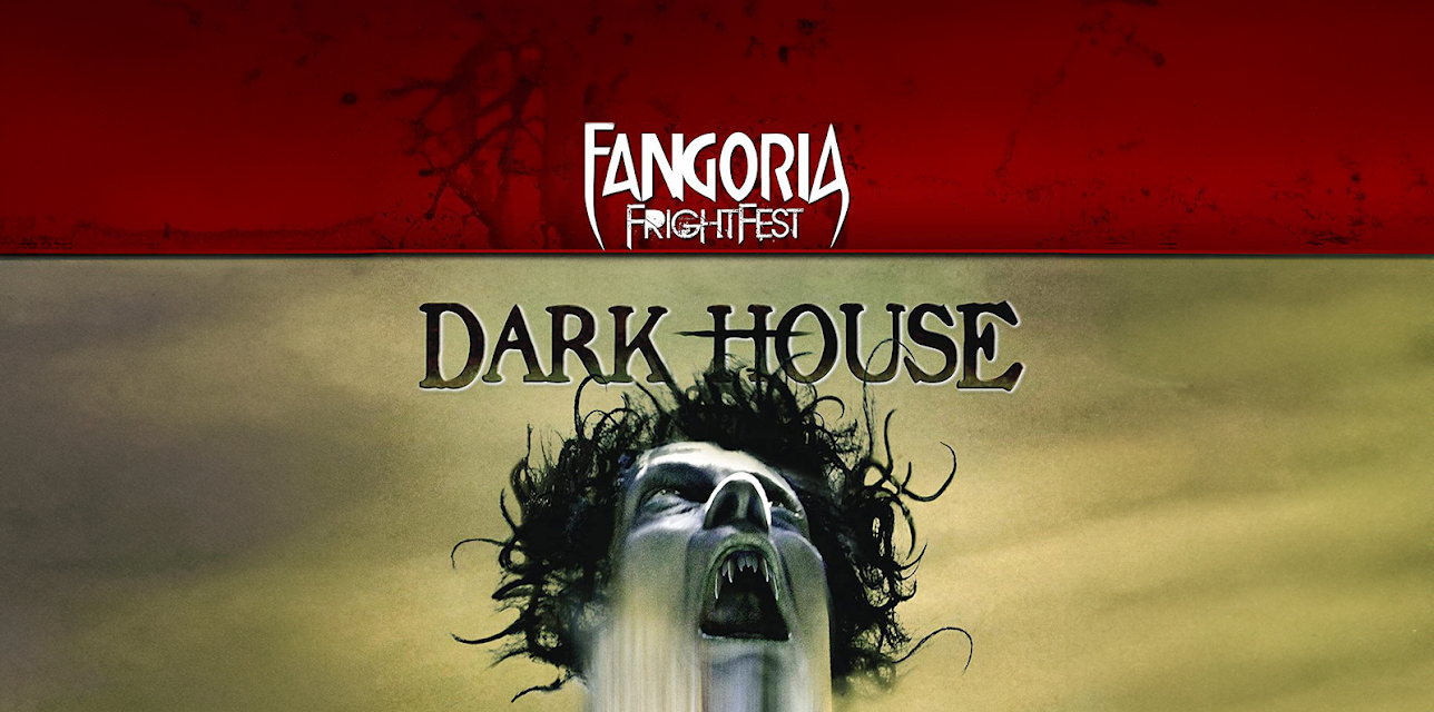 Fangoria FrightFest Presents - Dark House (2009)