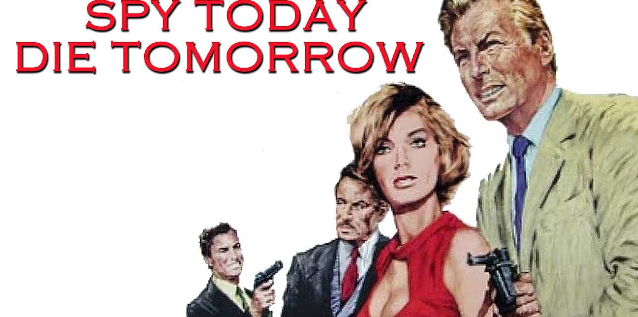 Spy Today, Die Tomorrow (1967)