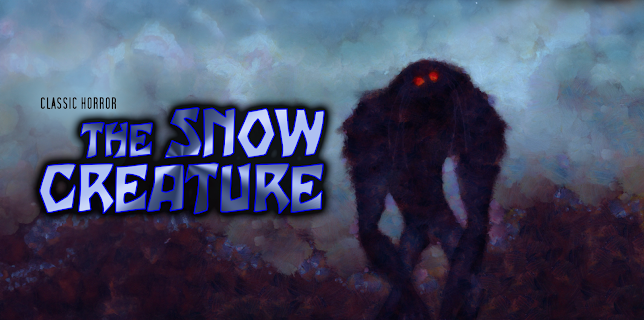 The Snow Creature: Classic Horror (2016)