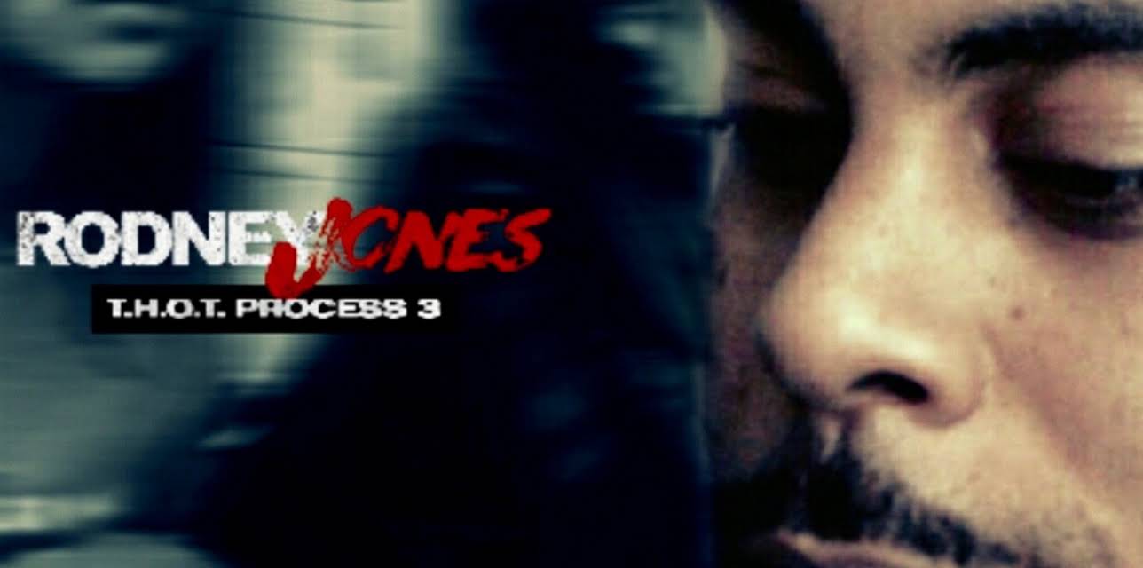 Rodney Jones: T.H.O.T. Process 3 (2019)