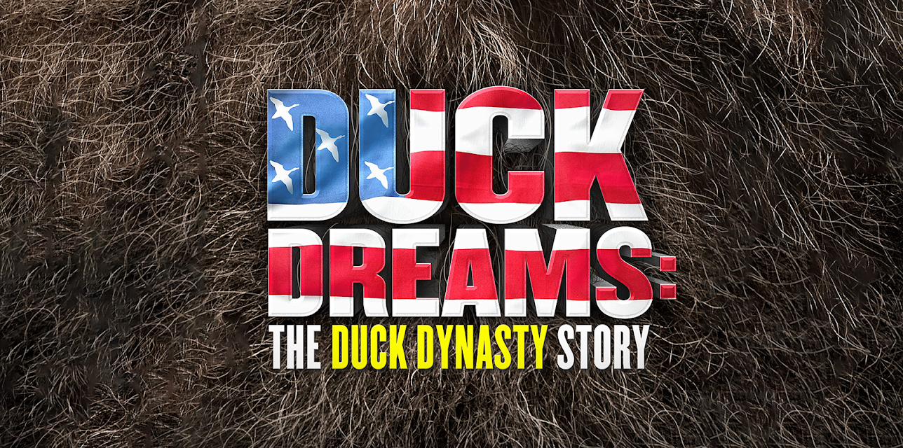 Duck Dreams The Duck Dynasty Story (2015)