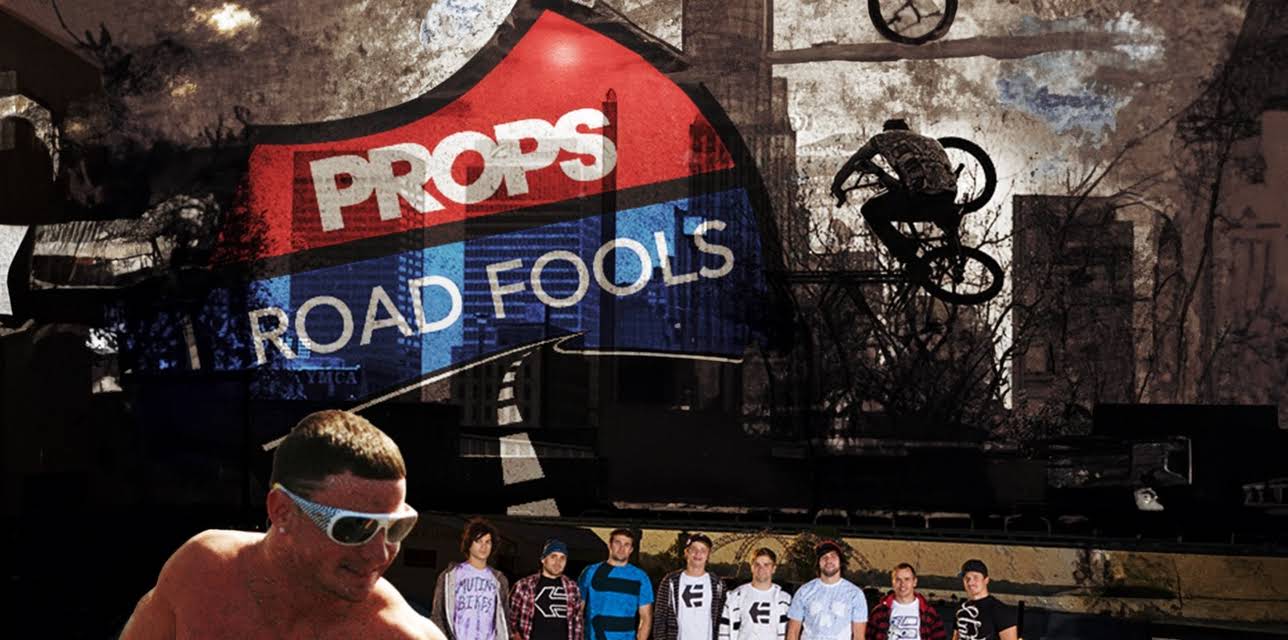 Props BMX: Road Fools 17 (2009)