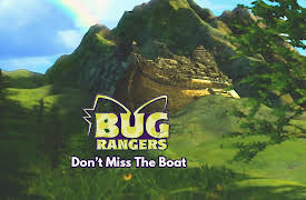 Bug Rangers: Don't Miss The Boat