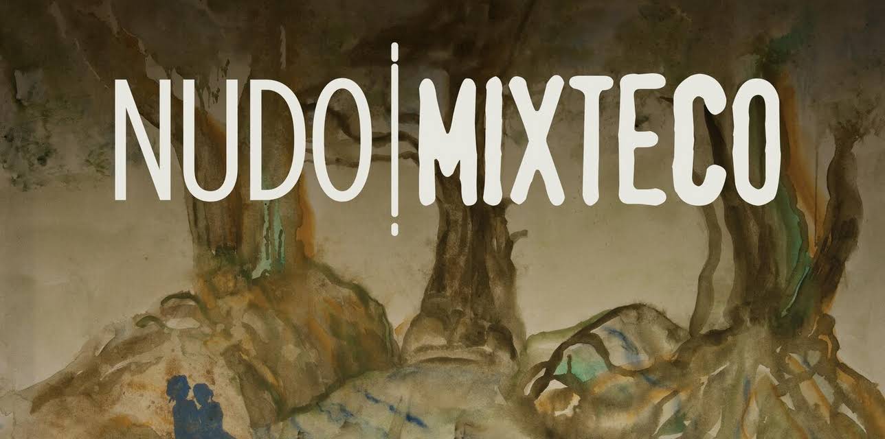 Nudo Mixteco (2022)