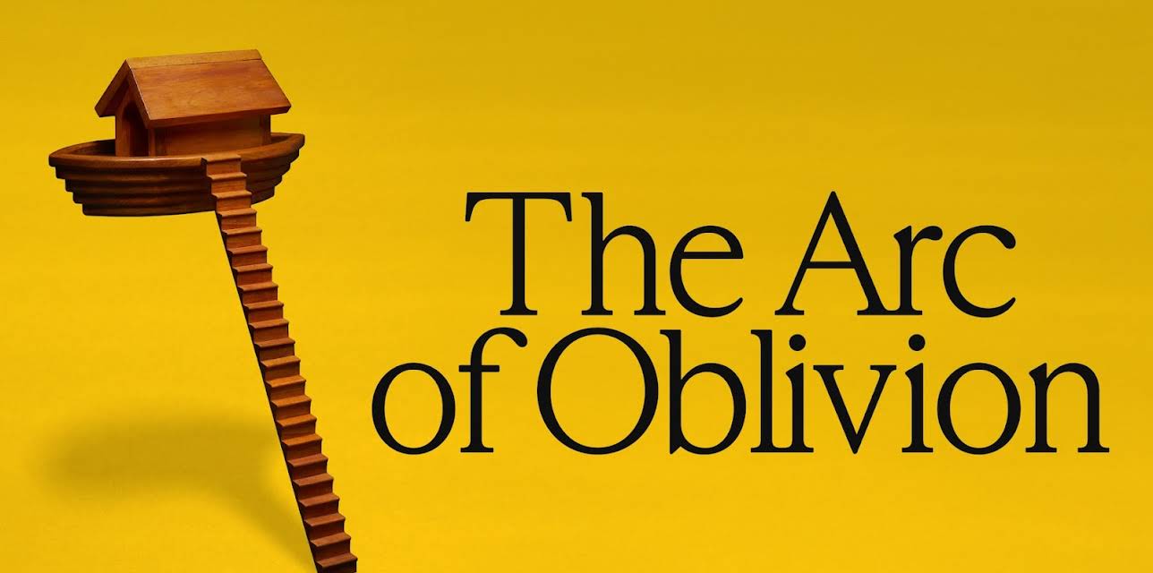 The Arc of Oblivion (2025)