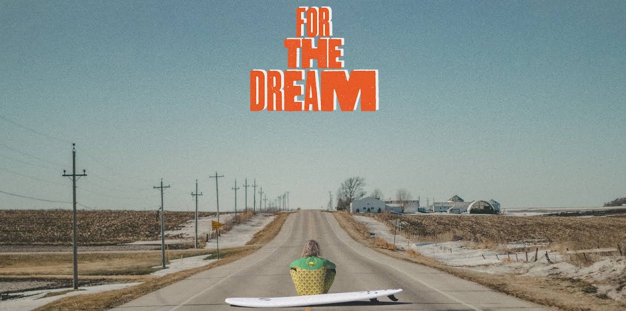 For the Dream (2022)