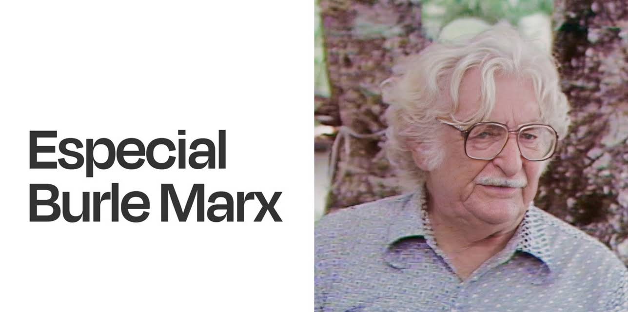 Especial Burle Marx