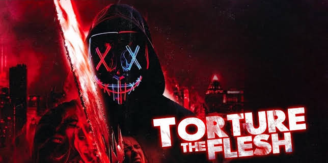 Torture the Flesh (2024)