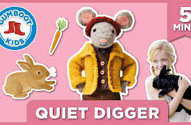 Scout and Gumboot Kids Series: Quiet Digger