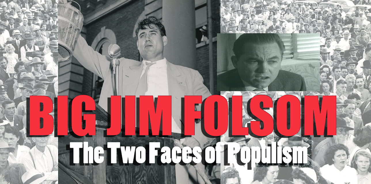 Big Jim Folsom:  The Two Faces of Populism (1997)
