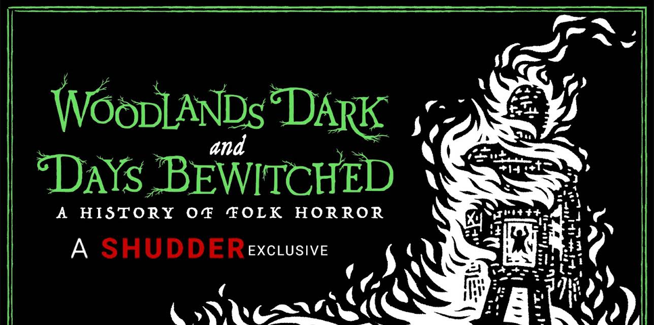 Woodlands Dark and Days Bewitched (2021)