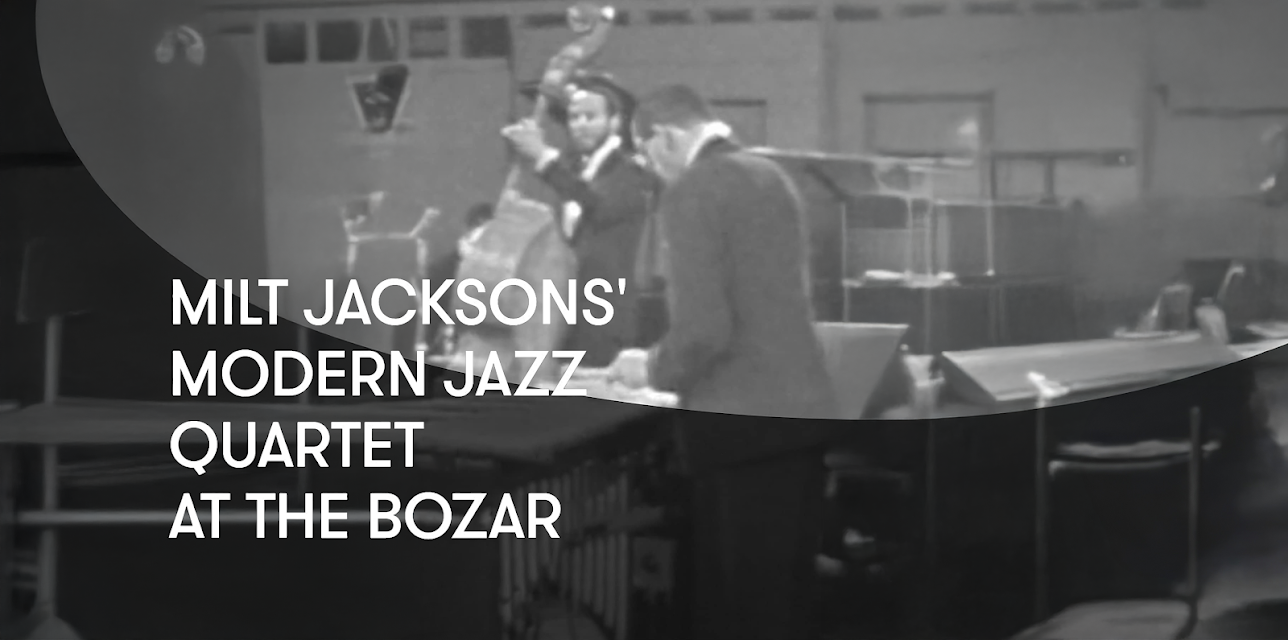 Milt Jacksons' Modern Jazz Quartet at the Bozar (1961)