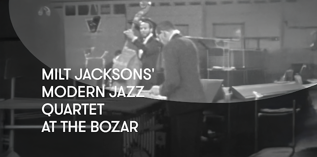 Milt Jacksons' Modern Jazz Quartet at the Bozar (1961)