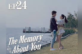 The Memory About You: EP 24