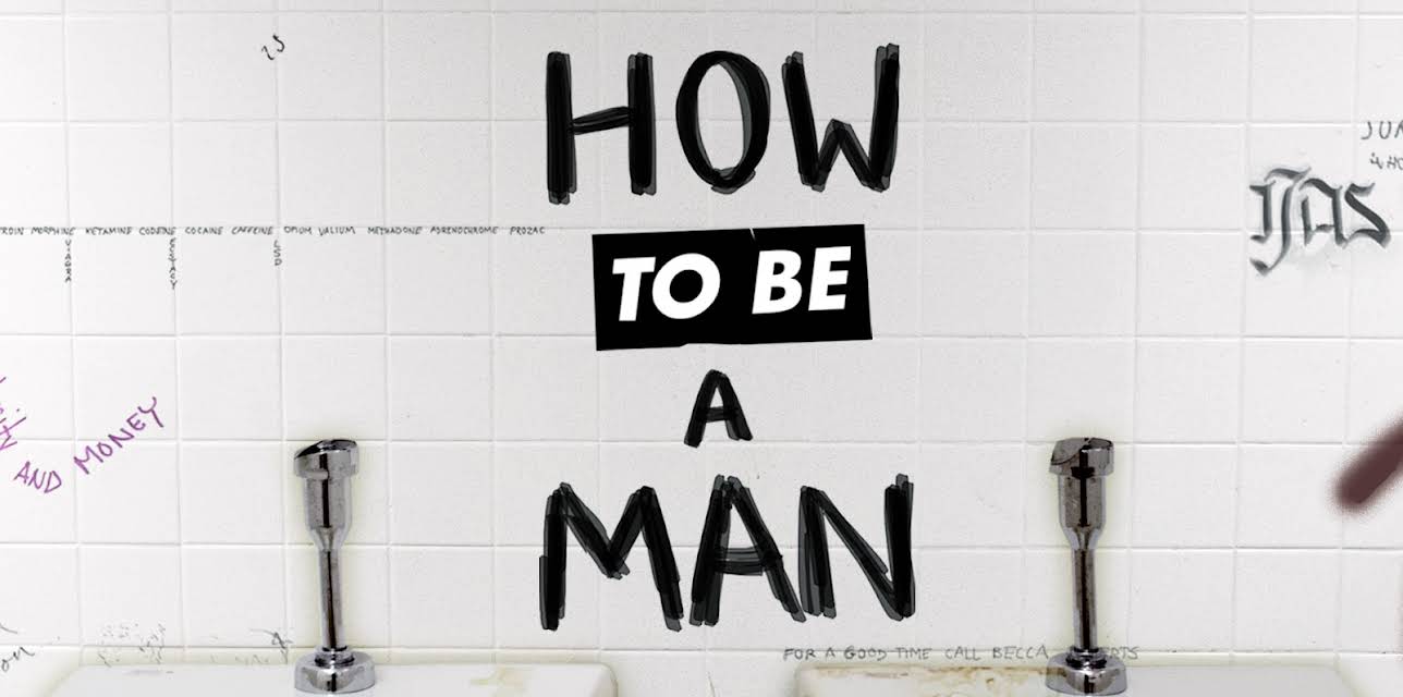 How to Be a Man (2013)