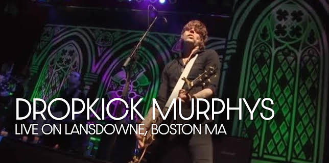Dropkick Murphys - Live On Lansdowne, Boston MA (2009)