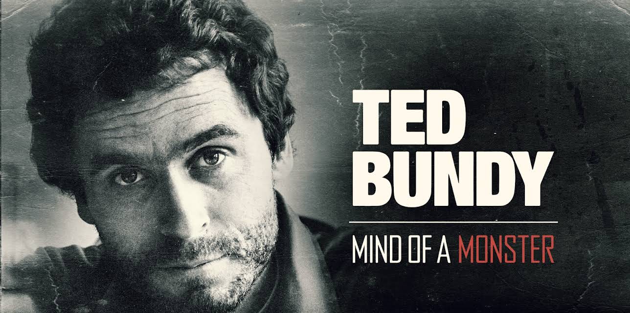Ted Bundy: Mind of a Monster
