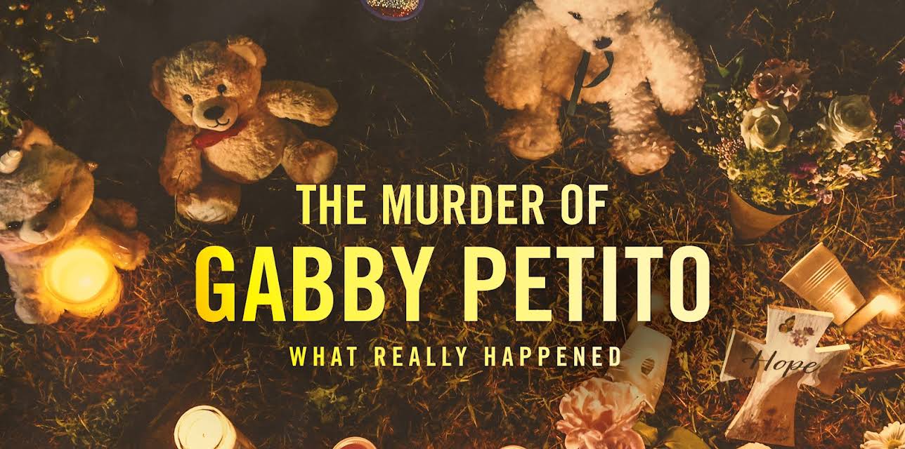 The Murder of Gabby Petito: What Really Happened