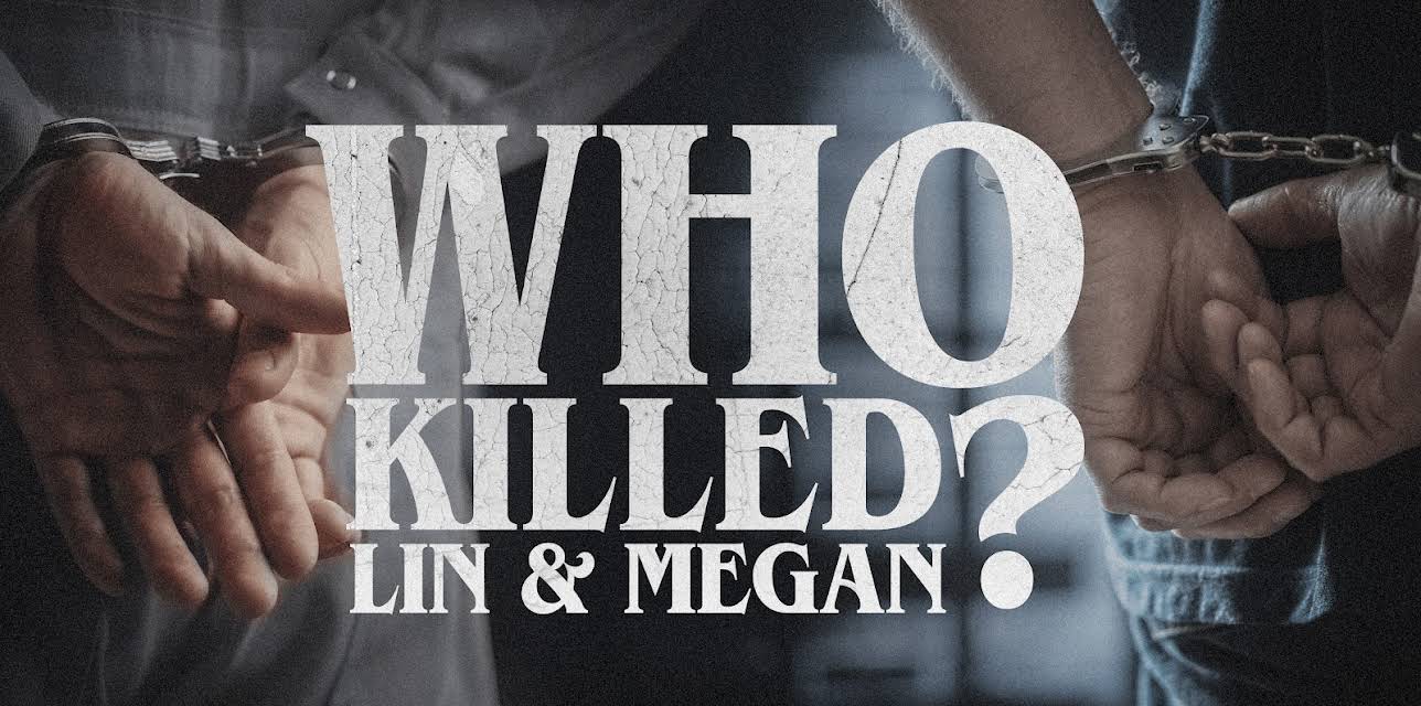 Who Killed Lin and Megan? (2023)