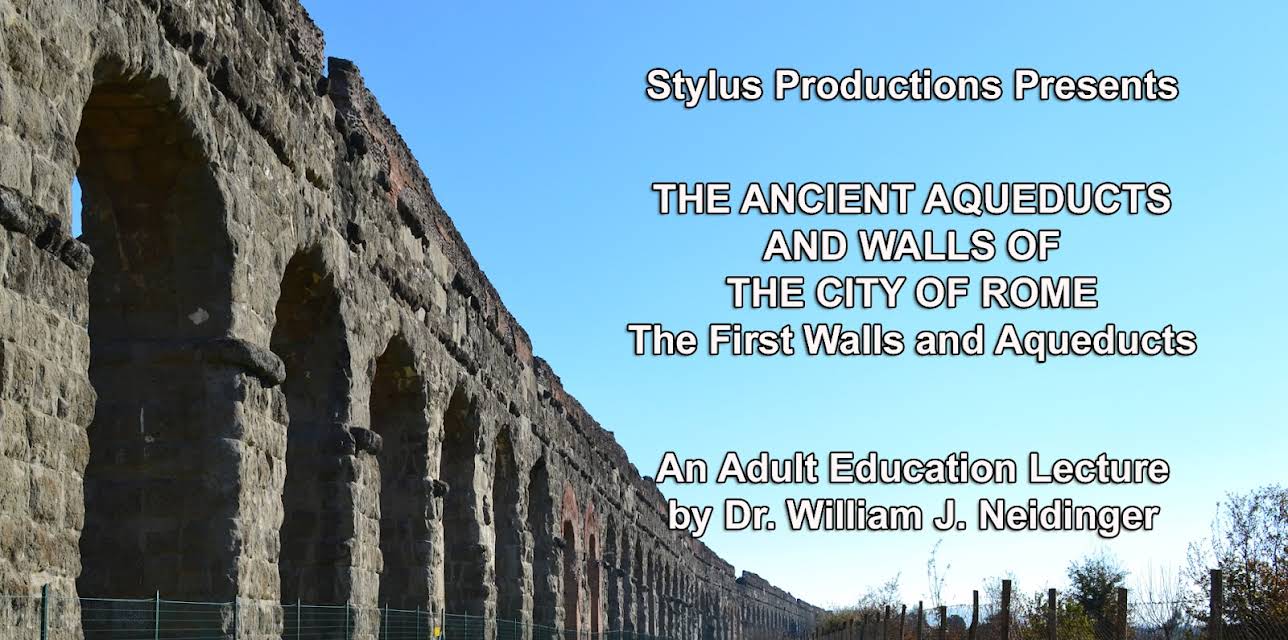 The Ancient Aqueducts and Walls of the City of Rome: The First Walls and Aqueducts