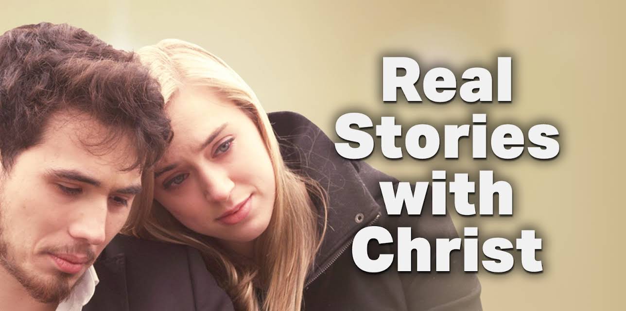 Real Stories With Christ