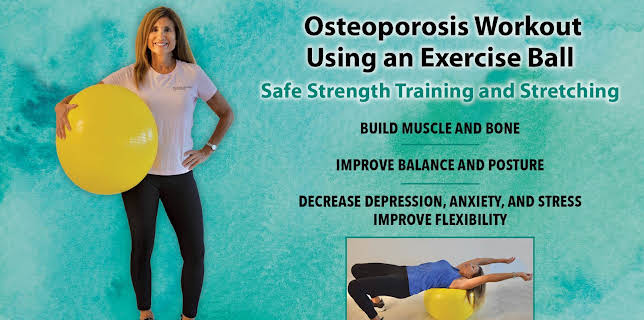 Osteoporosis  Workout Using an Exercise Ball - Safe Strength Training and Stretching