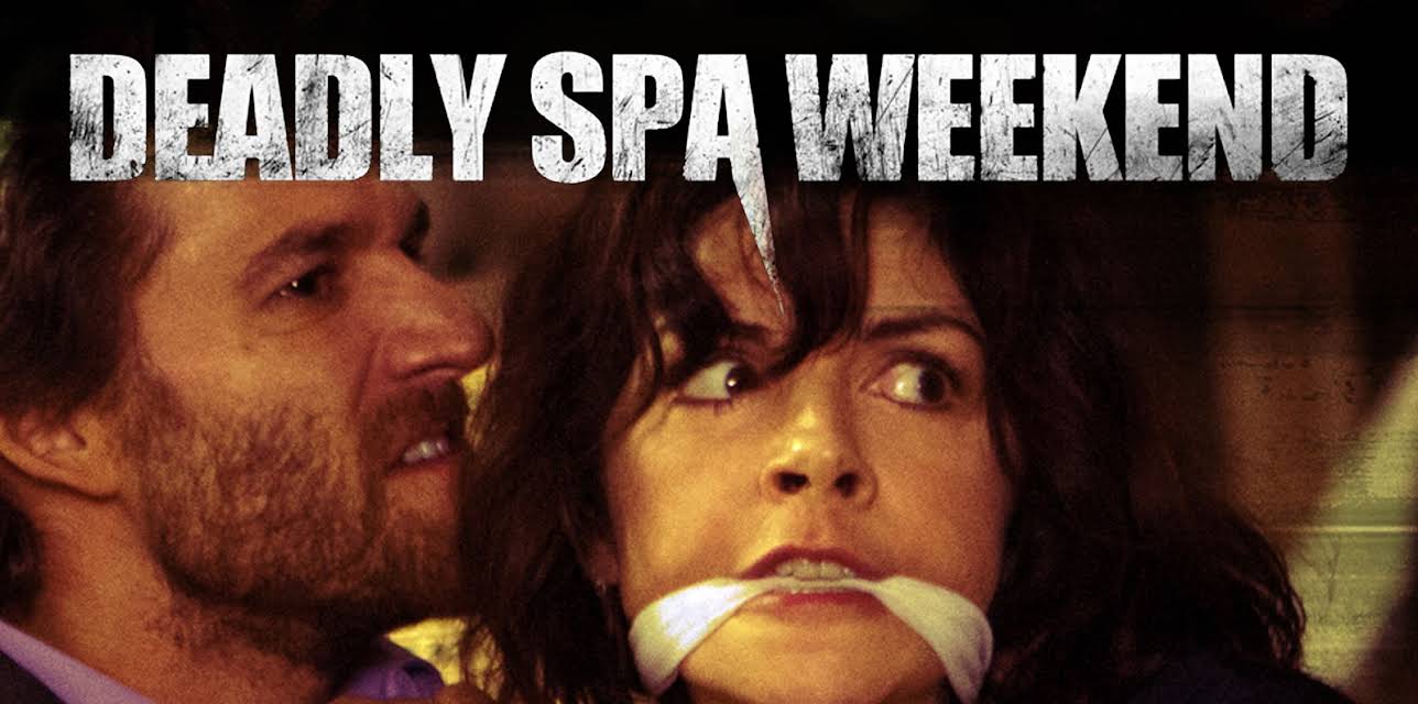 Deadly Spa Weekend (2013)