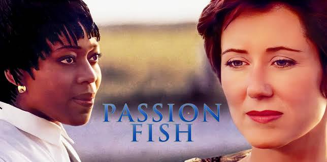 Passion Fish (1992)