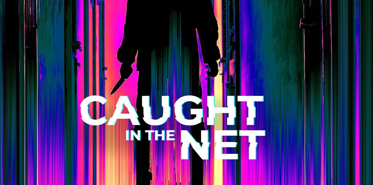 Caught in the Net