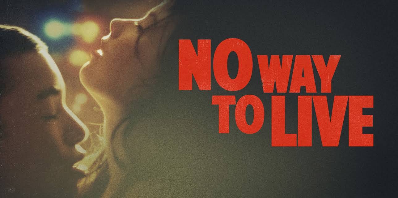 No Way to Live (2017)