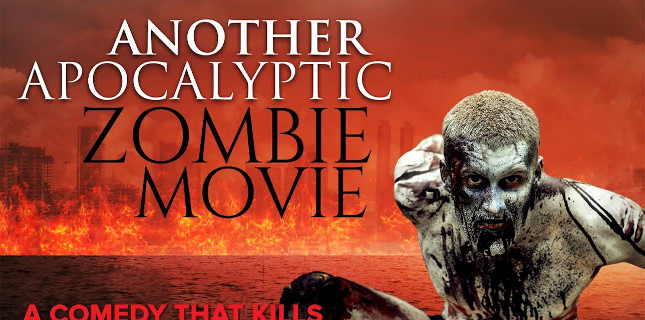Another Apocalyptic Zombie Movie (2018)