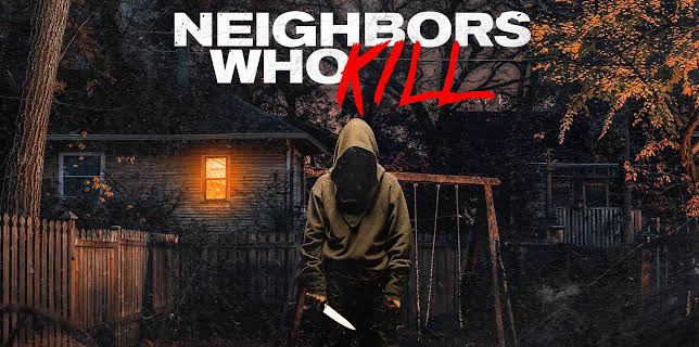 Neighbors Who Kill (2024)