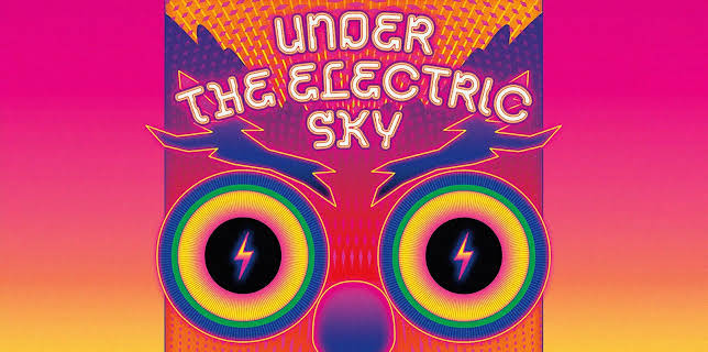 Under the Electric Sky (2014)